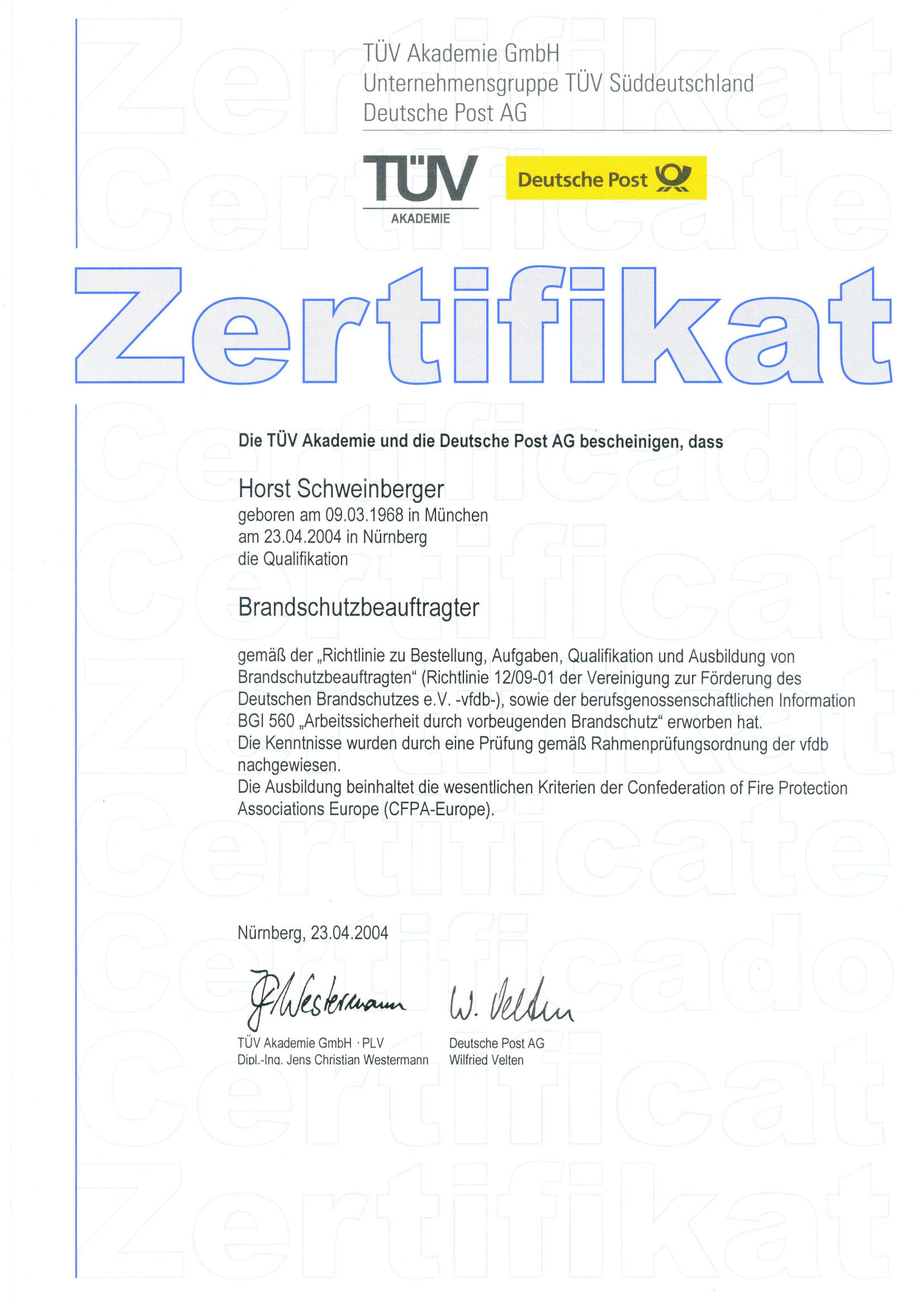 Zertifikat: Brandschutzbeauftragter TÜV Akademie (2004)